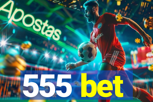 555 bet